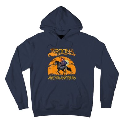 Brooms Are For Amateurs, Horse Riding Outfit Halloween Hoodie