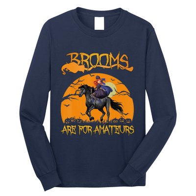 Brooms Are For Amateurs, Horse Riding Outfit Halloween Long Sleeve Shirt