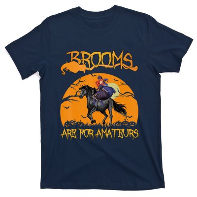 Brooms Are For Amateurs, Horse Riding Outfit Halloween T-Shirt