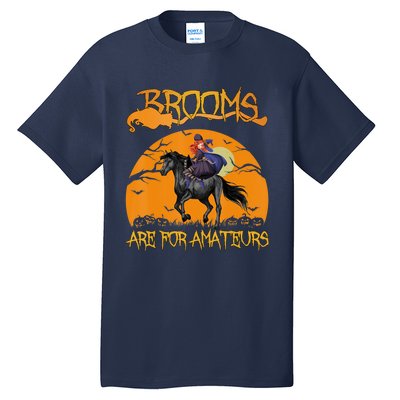 Brooms Are For Amateurs, Horse Riding Outfit Halloween Tall T-Shirt