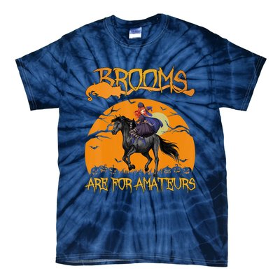 Brooms Are For Amateurs, Horse Riding Outfit Halloween Tie-Dye T-Shirt