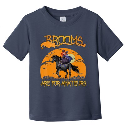 Brooms Are For Amateurs, Horse Riding Outfit Halloween Toddler T-Shirt