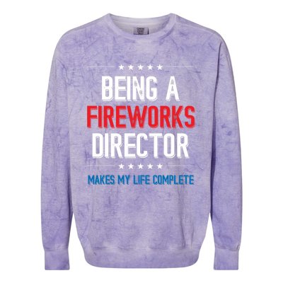 Being A Fireworks Director Firework Director Gift Colorblast Crewneck Sweatshirt