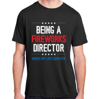 Being A Fireworks Director Firework Director Gift Adult ChromaSoft Performance T-Shirt