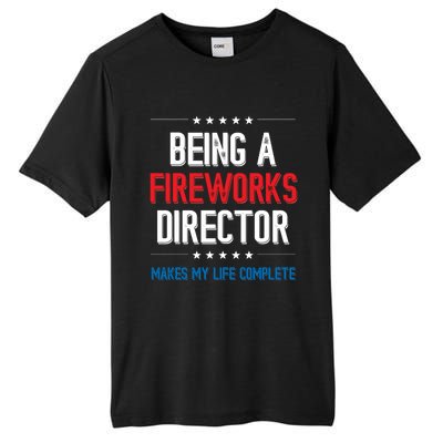 Being A Fireworks Director Firework Director Gift Tall Fusion ChromaSoft Performance T-Shirt