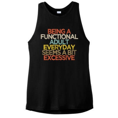 Being A Functional Adult Everyday Seems A Bit Excessive Ladies PosiCharge Tri-Blend Wicking Tank