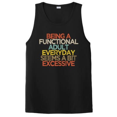 Being A Functional Adult Everyday Seems A Bit Excessive PosiCharge Competitor Tank