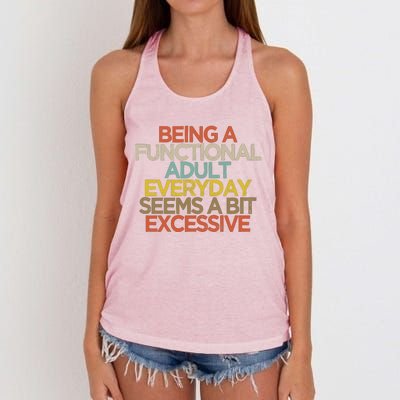 Being A Functional Adult Everyday Seems A Bit Excessive Women's Knotted Racerback Tank