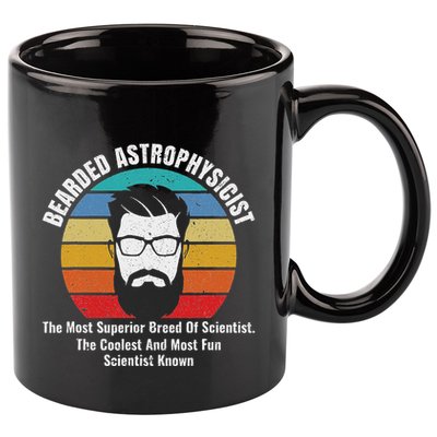 Bearded Astrophysicist Funny Astrophysics Definition 11oz C Handle Ceramic Mug