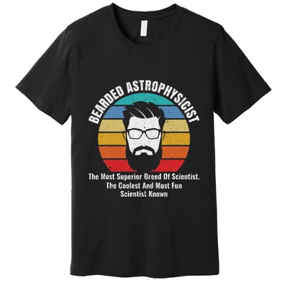 Bearded Astrophysicist Funny Astrophysics Definition Premium T-Shirt