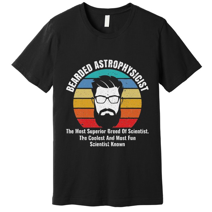 Bearded Astrophysicist Funny Astrophysics Definition Premium T-Shirt