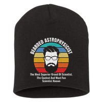 Bearded Astrophysicist Funny Astrophysics Definition Short Acrylic Beanie
