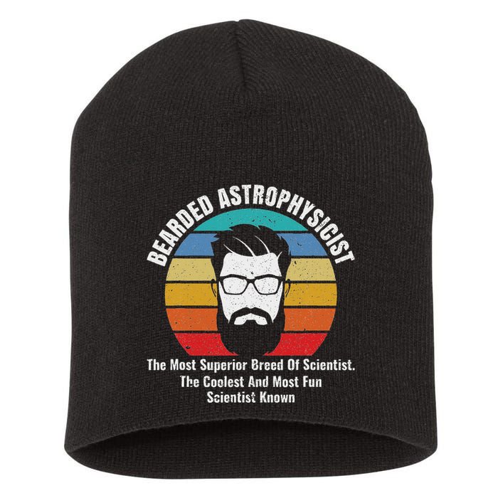 Bearded Astrophysicist Funny Astrophysics Definition Short Acrylic Beanie