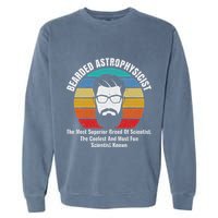 Bearded Astrophysicist Funny Astrophysics Definition Garment-Dyed Sweatshirt