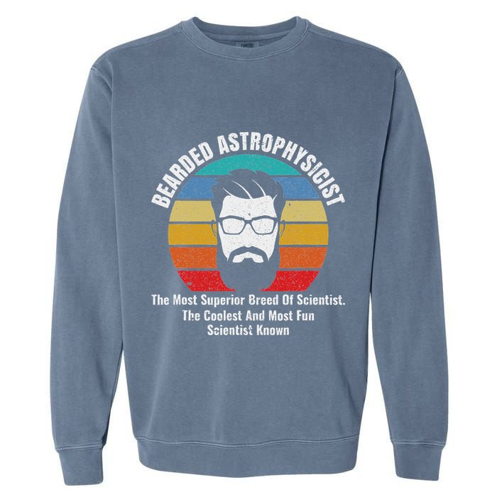 Bearded Astrophysicist Funny Astrophysics Definition Garment-Dyed Sweatshirt