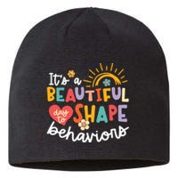 Behavior Analyst Funny Its A Beautiful Day To Shape Behaviors Sustainable Beanie