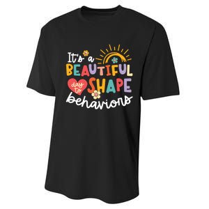 Behavior Analyst Funny Its A Beautiful Day To Shape Behaviors Performance Sprint T-Shirt