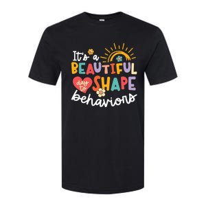 Behavior Analyst Funny Its A Beautiful Day To Shape Behaviors Softstyle CVC T-Shirt