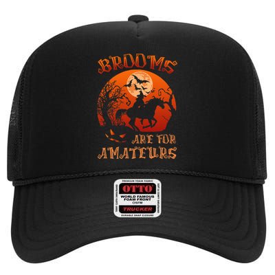 Brooms Are For Amateurs Witch Riding Horse Halloween High Crown Mesh Back Trucker Hat