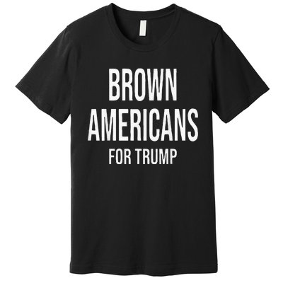 Brown Americans For Trump Premium T-Shirt