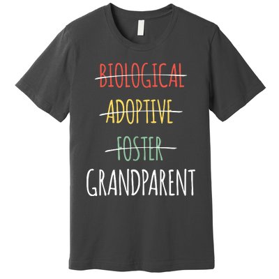 Biological Adoptive Foster Grandparent Premium T-Shirt