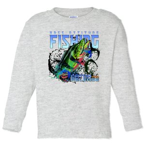 Bass Attitude Fishing Catch And Release Toddler Long Sleeve Shirt