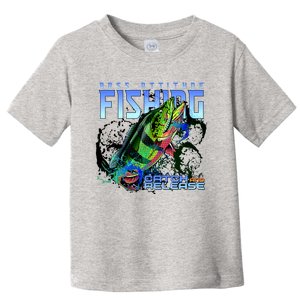 Bass Attitude Fishing Catch And Release Toddler T-Shirt