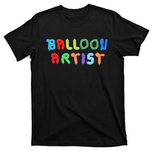 Balloon Artist  Fun Sculptor Balloon Twister T-Shirt