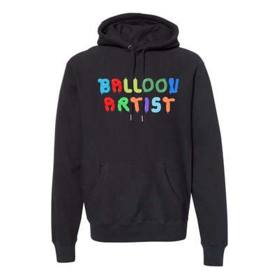 Balloon Artist  Fun Sculptor Balloon Twister Premium Hoodie