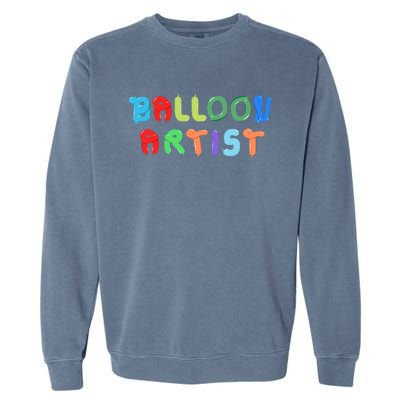 Balloon Artist  Fun Sculptor Balloon Twister Garment-Dyed Sweatshirt