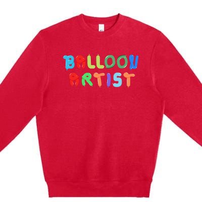 Balloon Artist  Fun Sculptor Balloon Twister Premium Crewneck Sweatshirt