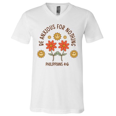 Be Anxious For Nothing V-Neck T-Shirt