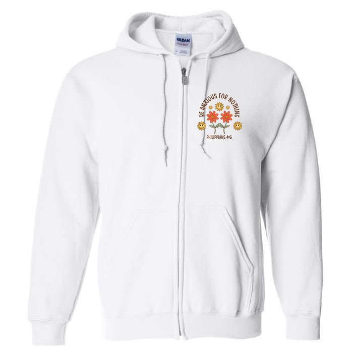 Be Anxious For Nothing Full Zip Hoodie