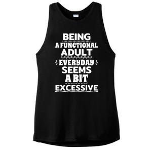 Being A Functional Adult Every Day Seems A Bit Excessive Sarcastic Funny Ladies PosiCharge Tri-Blend Wicking Tank