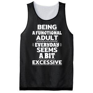 Being A Functional Adult Every Day Seems A Bit Excessive Sarcastic Funny Mesh Reversible Basketball Jersey Tank