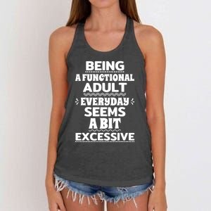 Being A Functional Adult Every Day Seems A Bit Excessive Sarcastic Funny Women's Knotted Racerback Tank