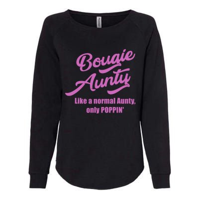 Bougie Aunty Fun Gift For Favorite Aunt Gift Womens California Wash Sweatshirt