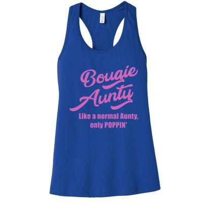 Bougie Aunty Fun Gift For Favorite Aunt Gift Women's Racerback Tank