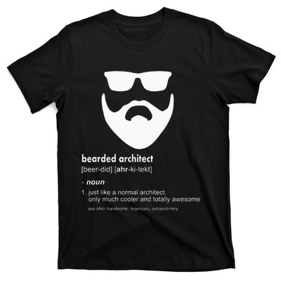 Bearded Architect Funny Beard Joke Architecture Gift T-Shirt