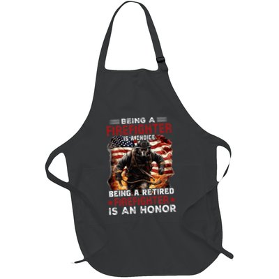 Being A Firefighter Is A Choice Being A Retired Firefighter Apron