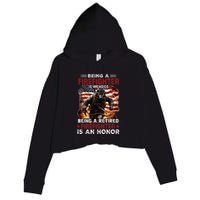 Being A Firefighter Is A Choice Being A Retired Firefighter Crop Fleece Hoodie