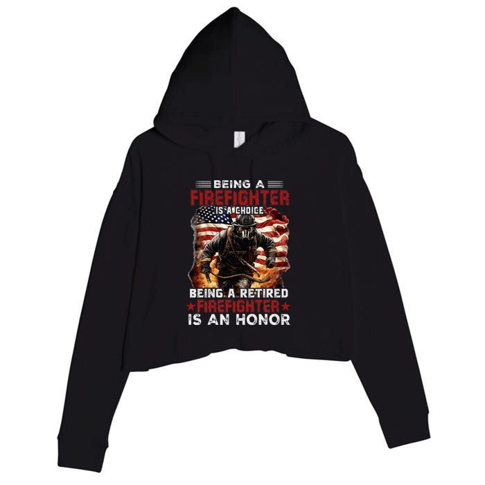 Being A Firefighter Is A Choice Being A Retired Firefighter Crop Fleece Hoodie