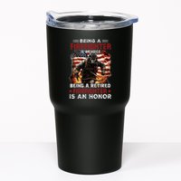 Being A Firefighter Is A Choice Being A Retired Firefighter Tumbler