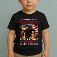 Being A Firefighter Is A Choice Being A Retired Firefighter Toddler T-Shirt