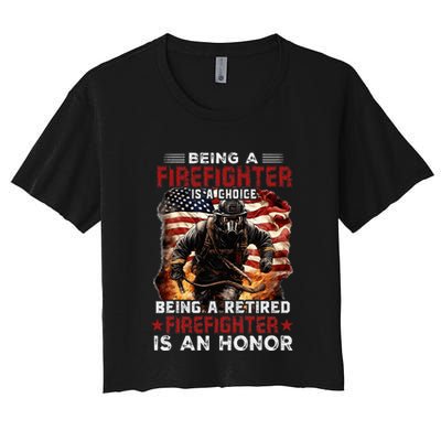 Being A Firefighter Is A Choice Being A Retired Firefighter Crop Top