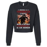 Being A Firefighter Is A Choice Being A Retired Firefighter Cropped Pullover Crew