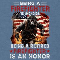 Being A Firefighter Is A Choice Being A Retired Firefighter Garment-Dyed Sweatshirt