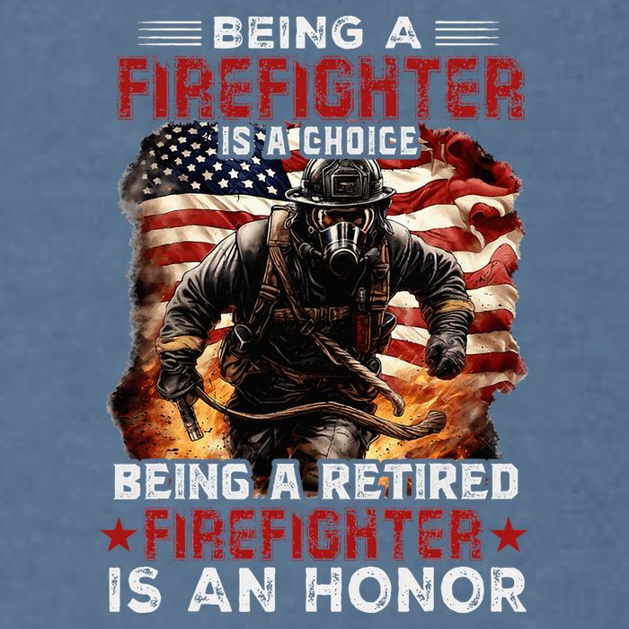 Being A Firefighter Is A Choice Being A Retired Firefighter Garment-Dyed Sweatshirt