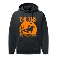 Brooms Are For Amateurs Funny Halloween Horse Lover Performance Fleece Hoodie