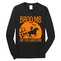 Brooms Are For Amateurs Funny Halloween Horse Lover Long Sleeve Shirt